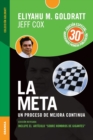 La Meta - Edicion 30 Aniversario : Un proceso de mejora continua - Book