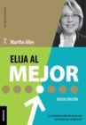 Elija Al Mejor (Nueva Edicion) : La Entrevista En Seleccion De Personas. La Entrevista Por Competencias. - Book