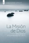 La Mision de Dios : Descubriendo el gran mensaje de la Biblia - Book