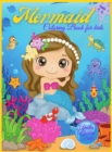 Mermaid Coloring Book For Kids Ages 4-8 : Amazing Coloring & Activity Book with Pretty Mermaids for Kids Ages 4 - 8 / 47 Unique Coloring Pages / Perfect Gift - Book