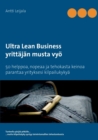 Ultra Lean Business : yrittajan musta vyoe - Book