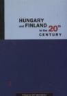 Hungary and Finland in the 20th Century - Book