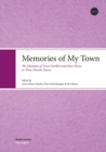 Memories of My Town : The Identities of Town Dwellers and Their Places in Three Finnish Towns - Book