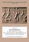 Mythopoeia : ou l'art de forger les " mythes " dans l'" aire culturelle " syro-mesopotamienne, mediterraneenne et indo-europeenne - Book