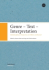 Genre - Text - Interpretation : Multidisciplinary Perspectives on Folklore and Beyond - Book