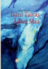Isani Taivas AEitini Maa : Intiaanitietajan tie - Book