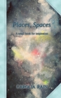 Places, Spaces : A small book for inspiration - Book