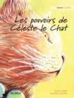 Les pouvoirs de Celeste le Chat : French Edition of "The Healer Cat" - Book
