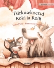 Tsirkusekoerad Roki ja Rolli : Estonian Edition of Circus Dogs Roscoe and Rolly - Book