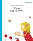Sagas taggiga van : Swedish Edition of Stella and her Spiky Friend - Book