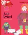 Jule-bytteri : Danish Edition of Christmas Switcheroo - Book