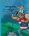 Compagnons de voyage : French Edition of Traveling Companions - Book