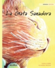 La Gata Sanadora : Spanish Edition of The Healer Cat - Book