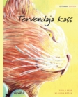 Tervendaja Kass : Estonian Edition of the Healer Cat - Book