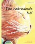 Den helbredende kat : Danish Edition of The Healer Cat - Book