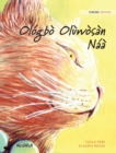 Olo&#769;gbo&#768; Olu&#768;wo&#768;sa&#768;n Na&#769;a&#768; : Yoruba Edition of The Healer Cat - Book