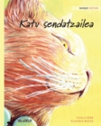 Katu sendatzailea : Basque Edition of The Healer Cat - Book
