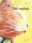 Tabib mushuk : Uzbek Edition of The Healer Cat - Book