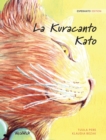 La Kuracanto Kato : Esperanto Edition of The Healer Cat - Book