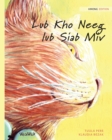 Lub Kho Neeg lub Siab Miv : Hmong Edition of The Healer Cat - Book