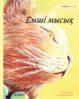 &#1045;&#1084;&#1096;&#1110; &#1084;&#1099;&#1089;&#1099;&#1179; : Kazakh Edition of The Healer Cat - Book