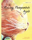 Kucing Penyembuh Ajaib : Malay Edition of The Healer Cat - Book
