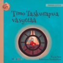 Timo Taskurapua vasyttaa : Finnish Edition of Colin the Crab Feels Tired - Book