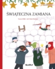 &#346;wi&#261;teczna zamiana (Polish edition of Christmas Switcheroo) : Polish Edition of Christmas Switcheroo - Book
