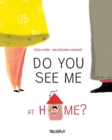 Do You See Me at Home? - Book