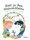 Axel ja Ava kissavahteina : Finnish Edition of Axel and Ava as Cat Sitters - Book