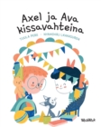 Axel ja Ava kissavahteina : Finnish Edition of Axel and Ava as Cat Sitters - Book