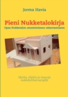 Pieni nukketalokirja : Opas Nukketalon omatoimiseen rakentamiseen - Book