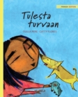 Tulesta turvaan : Finnish Edition of Saved from the Flames - Book