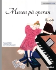 Musen pa operan : Swedish Edition of The Mouse of the Opera - Book
