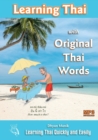 Learning Thai with Original Thai Words : Learning Thai Quickly and Easily - Book