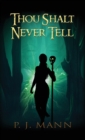 Thou Shalt Never Tell : An Intriguing paranormal suspense set in the African jungle, searching for a mysterious tribe - Book