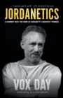 Jordanetics : A Journey Into the Mind of Humanity's Greatest Thinker - Book