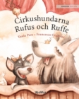 Cirkushundarna Rufus och Ruffe : Swedish Edition of Circus Dogs Roscoe and Rolly - Book