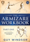 The Armizare Workbook : Part One: The Beginners' Workbook, Left-Handed Version - Book