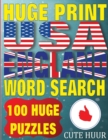 Huge Print USA & England Word Search : 100 Large Print Place Name Puzzles Featuring Cities in Every Us State and English Count - Book