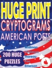 Huge Print Cryptograms - American Poets : 200 Large Print Cryptogram Puzzles With A Huge 36 Point Font Size In A Big 8.5 x 11 Inch Book. - Book