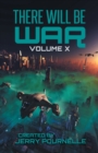 There Will Be War Volume X : History's End - Book