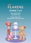 The Flaxens, Stories 7 and 8 - Book