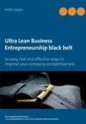Ultra Lean Business : Entrepreneurship black belt - Book