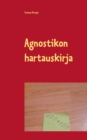 Agnostikon hartauskirja - Book