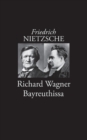 Richard Wagner Bayreuthissa - Book