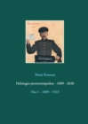 Helsingin postitoimipaikat - 1809 - 2020 : Osa 1 - 1809 - 1923 - Book