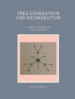 Tree generation and enumeration : A collection of mathematical ideas in graph theory - Book