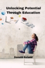 Unlocking Potential Through Education - Book