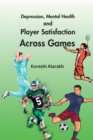 Depression, Mental Health and Player Satisfaction Across Games - Book